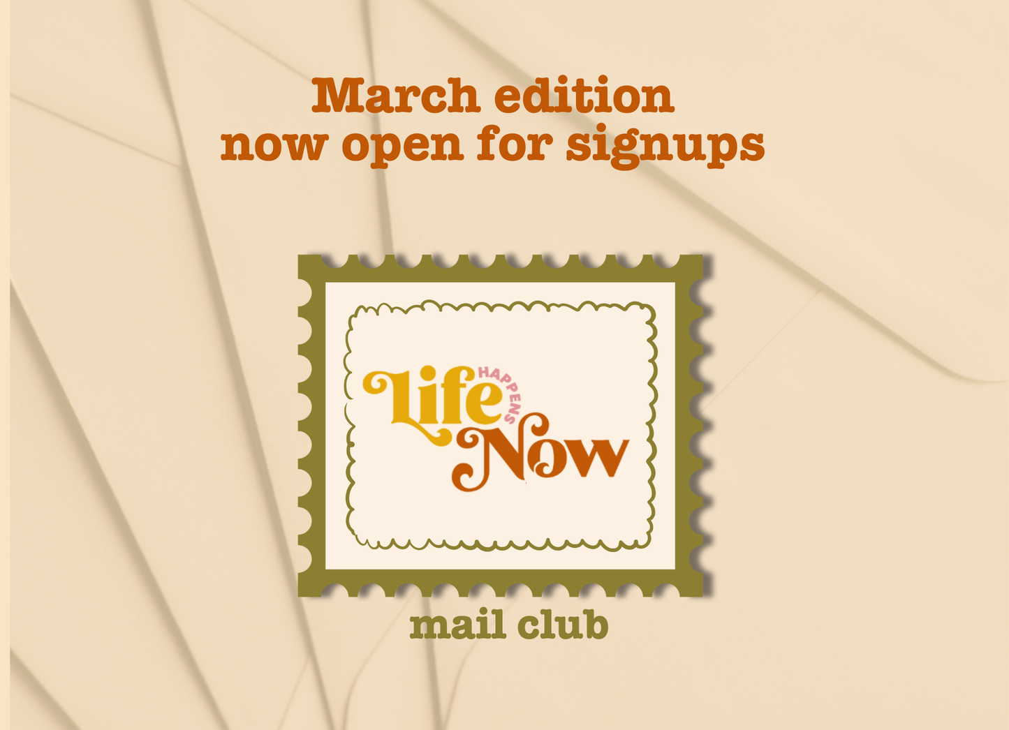 Life Happens Now Mail Club